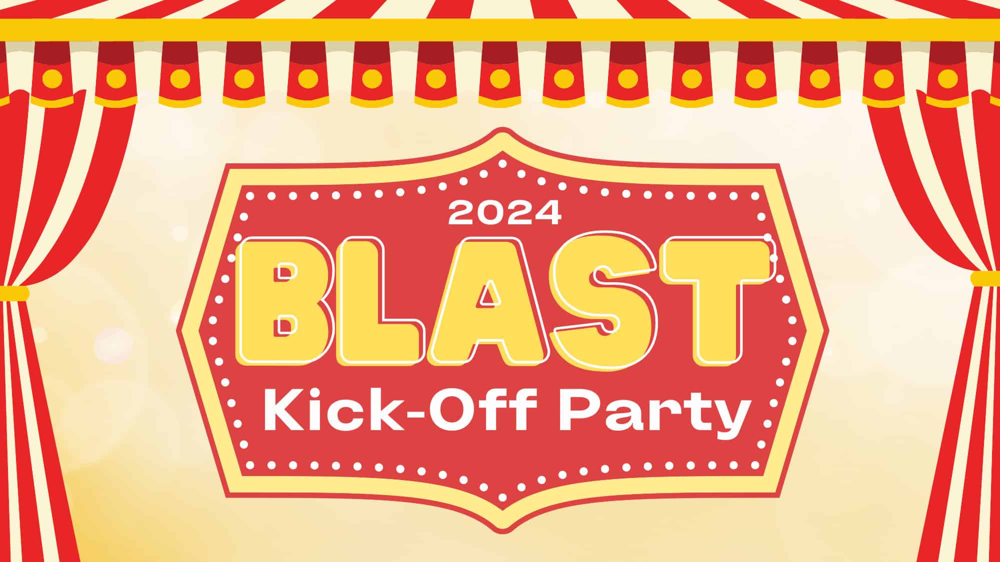 Blast Kick-Off Party 2024